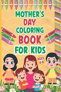 Mother's day coloring book for kids ages 4-8