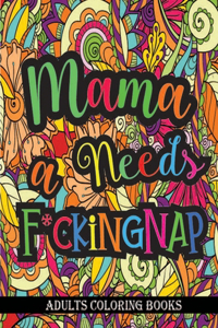 Mama Needs a Mother F*cking Nap