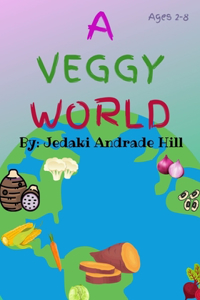 A Veggy World