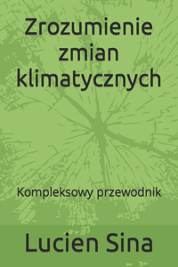 Zrozumienie zmian klimatycznych