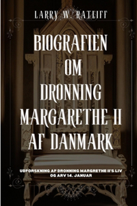 Biografien om Dronning Margarethe II af Danmark