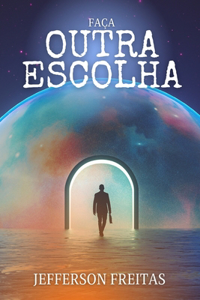 Faça Outra Escolha