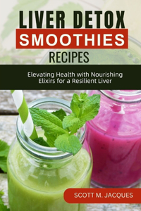 Liver Detox Smoothies Recipes