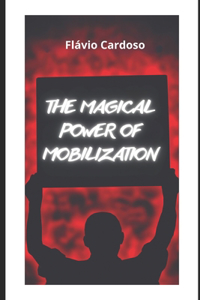 Magical Power of Mobilization