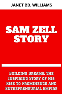 Sam Zell Story