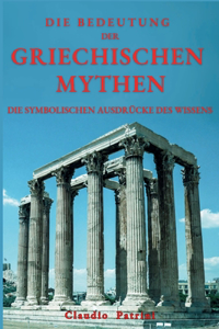 Bedeutung Der Griechischen Mythen