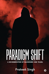 Paradigm Shift