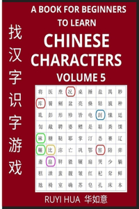 Book for Beginners to Learn Chinese Characters (Volume 5)