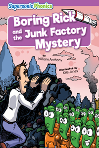 Boring Rick and the Junk Factory Mystery