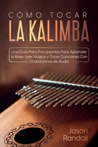 Cómo Tocar la Kalimba