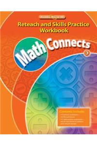 Math Connects Reteach and Skills Practice Workbook, Grade 3