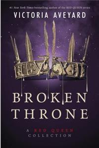 Broken Throne: A Red Queen Collection