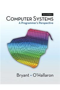 Computer Systems: A Programmer's Perspective