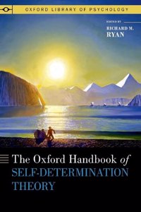 The Oxford Handbook of Self-Determination Theory