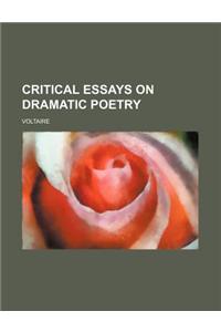 Critical Essays on Dramatic Poetry