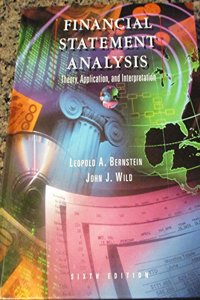 Financial Statement Analysis: Theory, Application and Interpretation