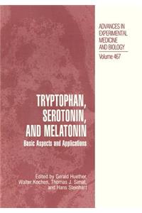 Tryptophan, Serotonin, and Melatonin