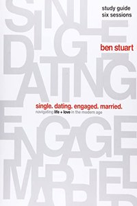 Single, Dating, Engaged, Married Bible Study Guide