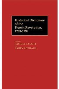 Historical Dictionary of the French Revolution, A-K V1