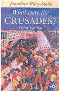 What Were the Crusades?
