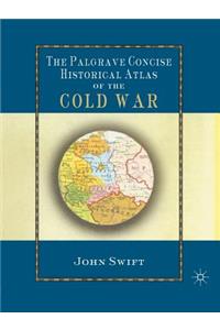 Palgrave Concise Historical Atlas of the Cold War