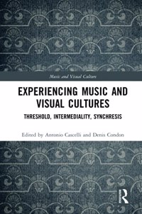 Experiencing Music and Visual Cultures