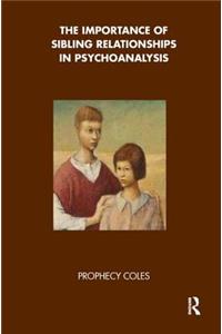The Importance of Sibling Relationships in Psychoanalysis