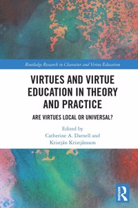 Virtues and Virtue Education in Theory and Practice