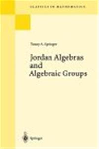 Jordan Algebras and Algebraic Groups