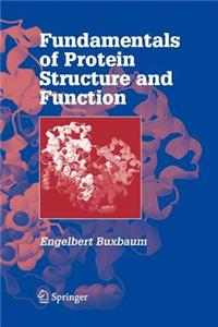 Fundamentals of Protein Structure and Function