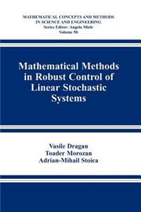Mathematical Methods in Robust Control of Linear Stochastic Systems