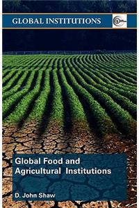 Global Food and Agricultural Institutions