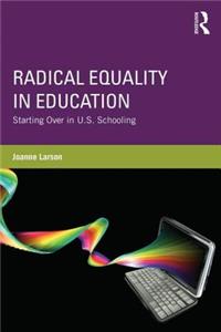 Radical Equality in Education