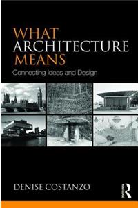What Architecture Means