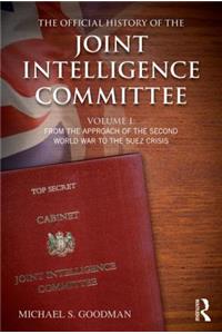 Official History of the Joint Intelligence Committee, Volume I