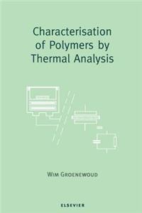 Characterisation of Polymers by Thermal Analysis