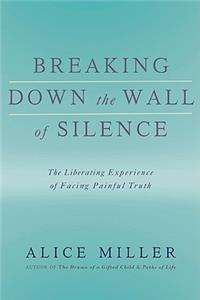 Breaking Down the Wall of Silence