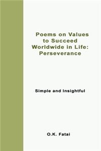 Poems on Values to Succeed Worldwide in Life - Perseverance