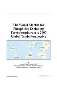 The World Market for Phosphides Excluding Ferrophosphorus