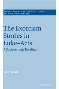 The Exorcism Stories in Luke-Acts