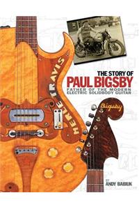 The Story of Paul Bigsby