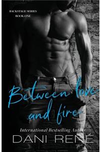Between Love & Fire
