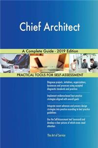 Chief Architect A Complete Guide - 2019 Edition