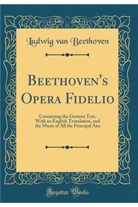 Beethoven's Opera Fidelio