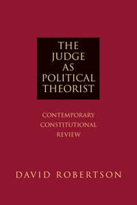 The Judge as Political Theorist