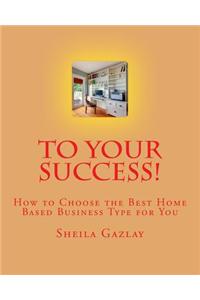 To Your Success!