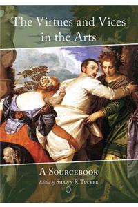The Virtues and Vices in the Arts