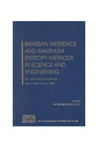 Bayesian Inference and Maximum Entropy Methods in Science and Engineering