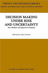 Decision Making Under Risk and Uncertainty