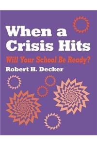 When a Crisis Hits
